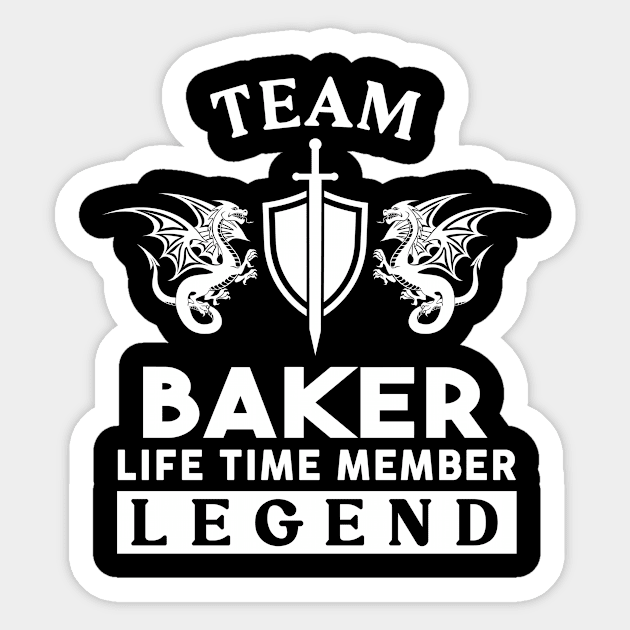 Baker Name T Shirt - Baker Life Time Member Legend Gift Item Tee Sticker by unendurableslemp118